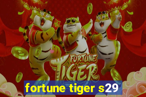 fortune tiger s29